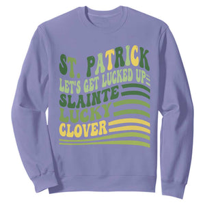 Lets Get Lucked Up Sweatshirt Funny St Patricks Day TS12 Violet Print Your Wear