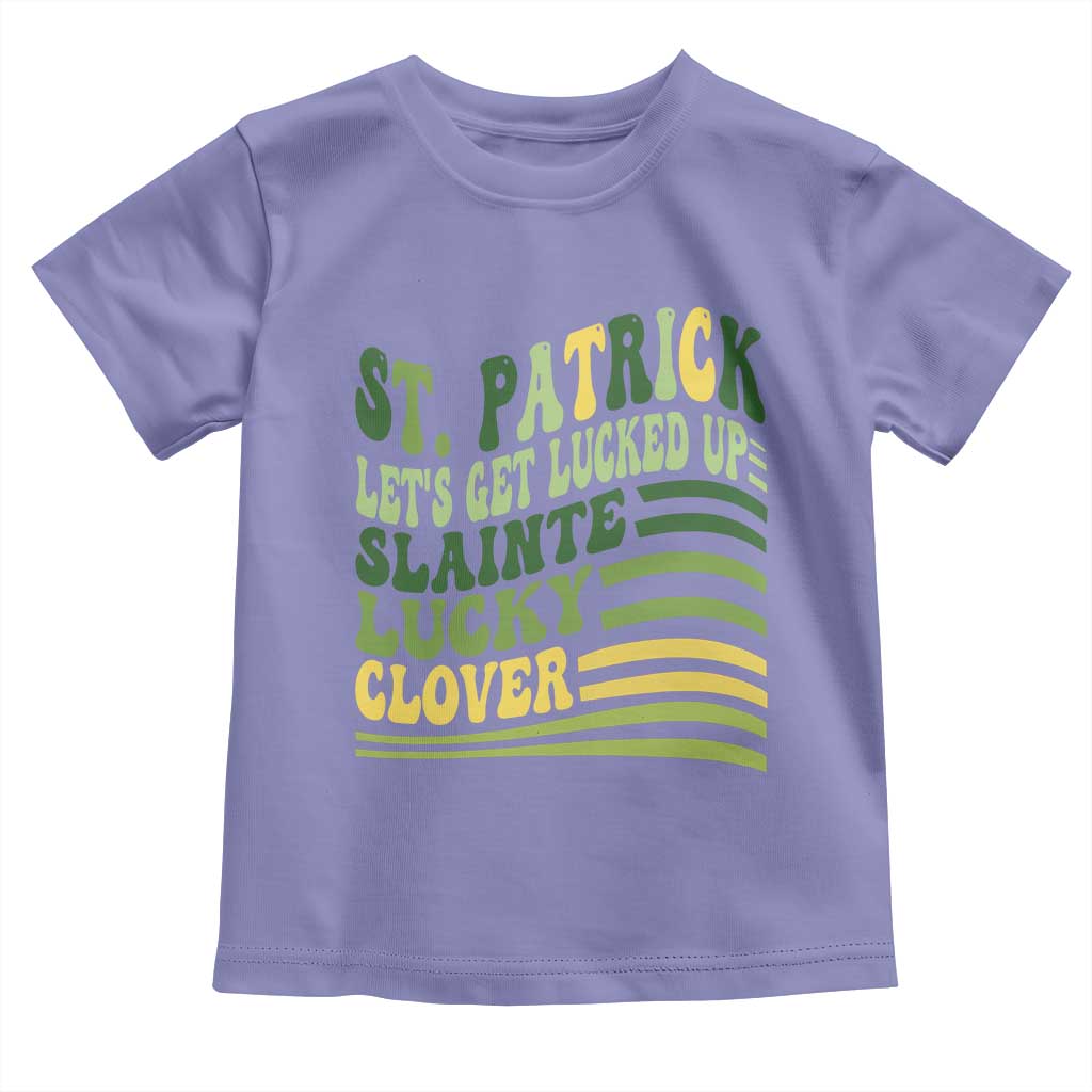 Lets Get Lucked Up Toddler T Shirt Funny St Patricks Day TS12 Violet Print Your Wear