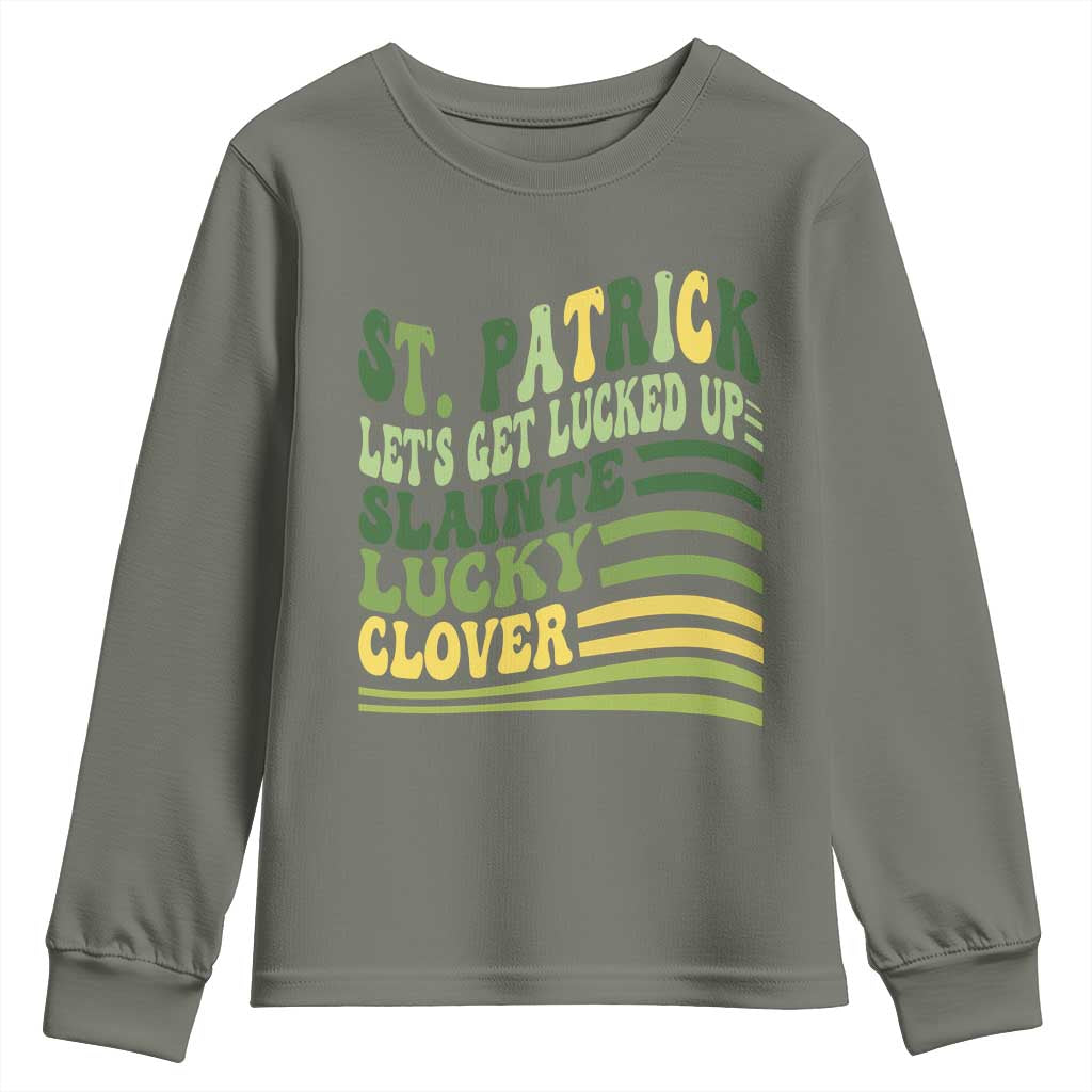 Lets Get Lucked Up Youth Sweatshirt Funny St Patricks Day TS12 Military Green Print Your Wear