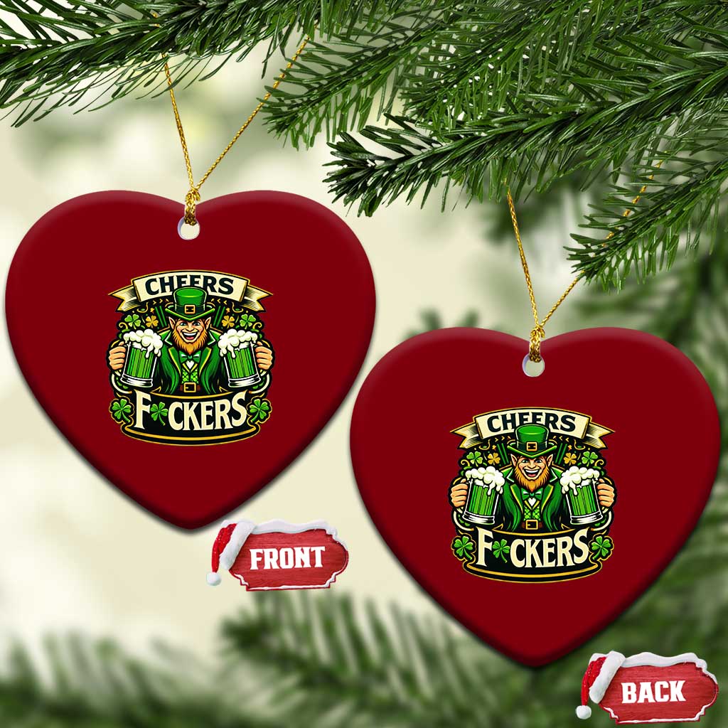 Cheers Fckers Ceramic Ornament Funny Leprechaun St Patricks Day Party TS12 Print Your Wear