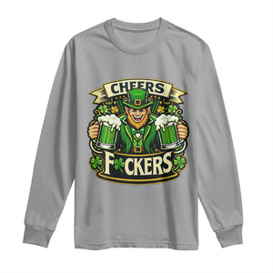Cheers Fckers Long Sleeve Shirt Funny Leprechaun St Patricks Day Party TS12 Sport Gray Print Your Wear