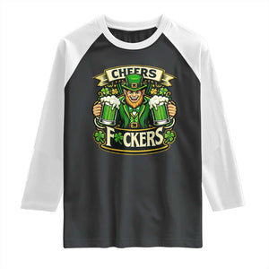 Cheers Fckers Raglan Shirt Funny Leprechaun St Patricks Day Party TS12 Black White Print Your Wear