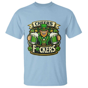Cheers Fckers T Shirt Funny Leprechaun St Patricks Day Party TS12 Light Blue Print Your Wear