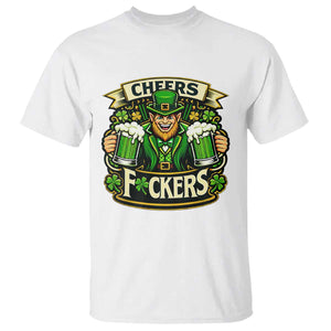 Cheers Fckers T Shirt Funny Leprechaun St Patricks Day Party TS12 White Print Your Wear