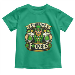 Cheers Fckers Toddler T Shirt Funny Leprechaun St Patricks Day Party TS12 Irish Green Print Your Wear