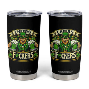 Cheers Fckers Tumbler Cup Funny Leprechaun St Patricks Day Party TS12 Black Print Your Wear