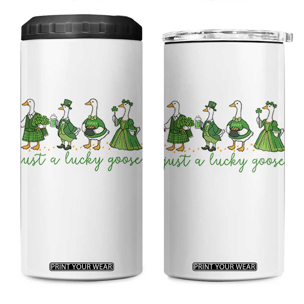 Just A Lucky Goose 4 in 1 Can Cooler Tumbler Funny St Patricks Day Irish Gift TS12 One Size: 16 oz White Print Your Wear