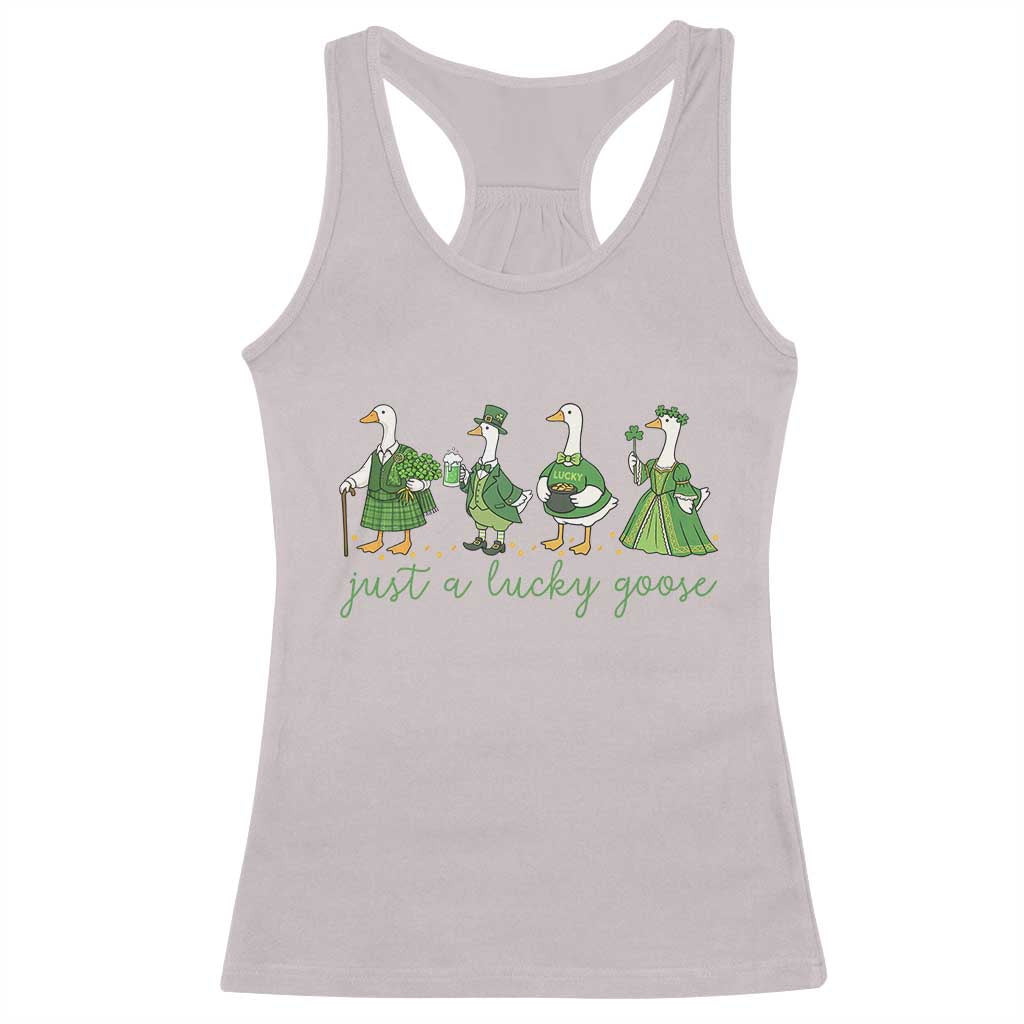 Just A Lucky Goose Racerback Tank Top Funny St Patricks Day Irish Gift TS12 Ice Gray Print Your Wear