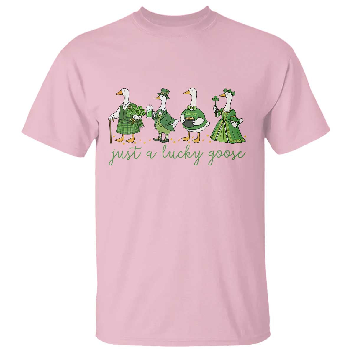 Just A Lucky Goose T Shirt Funny St Patricks Day Irish Gift TS12 Light Pink Print Your Wear