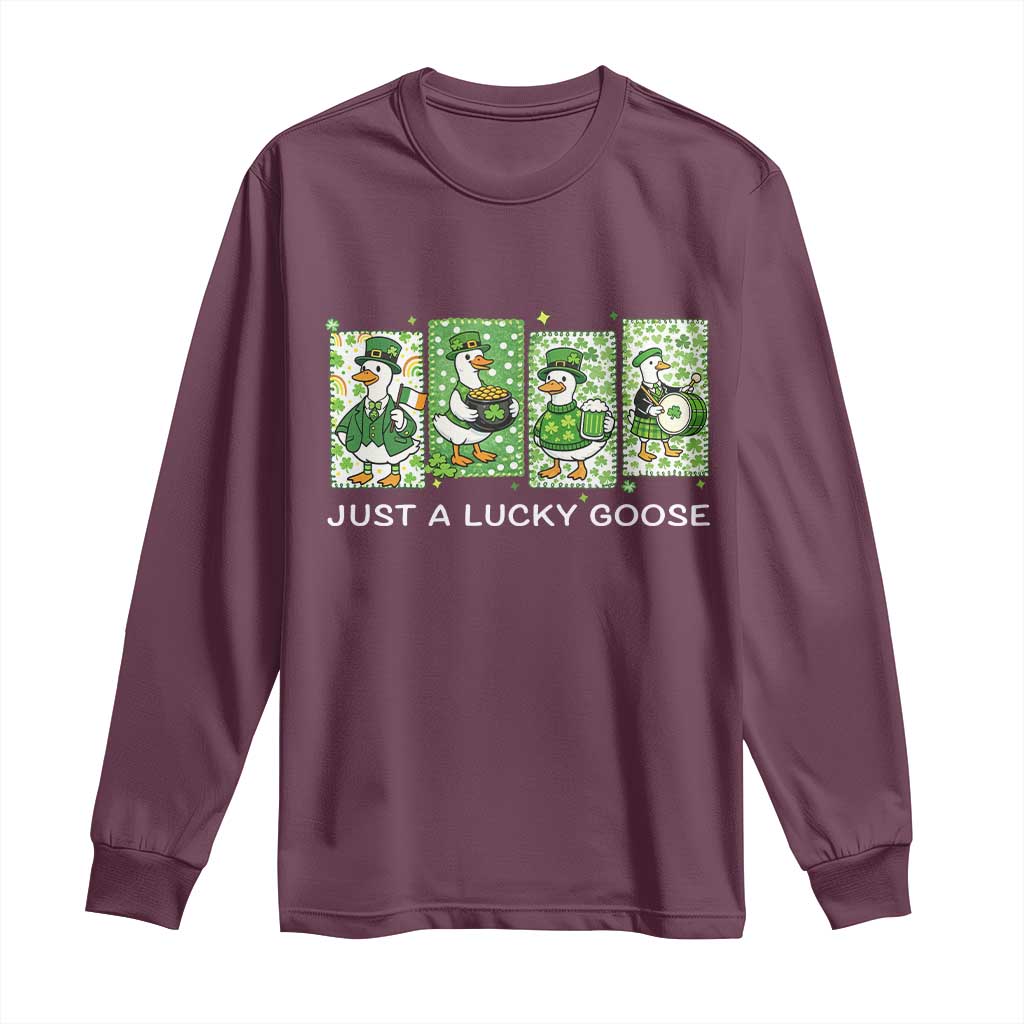 Just A Lucky Goose Long Sleeve Shirt Funny Irish Crew St Patricks Day TS12 Maroon Print Your Wear