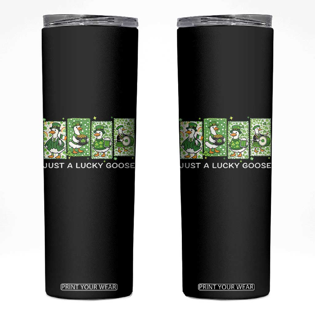 Just A Lucky Goose Skinny Tumbler Funny Irish Crew St Patricks Day TS12 Black Print Your Wear