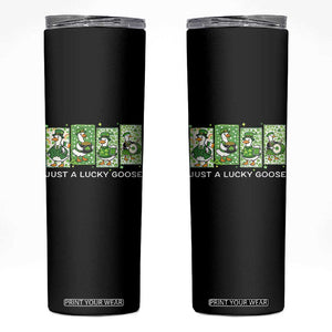 Just A Lucky Goose Skinny Tumbler Funny Irish Crew St Patricks Day TS12 Black Print Your Wear