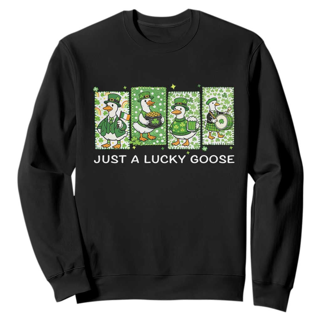 Just A Lucky Goose Sweatshirt Funny Irish Crew St Patricks Day TS12 Black Print Your Wear