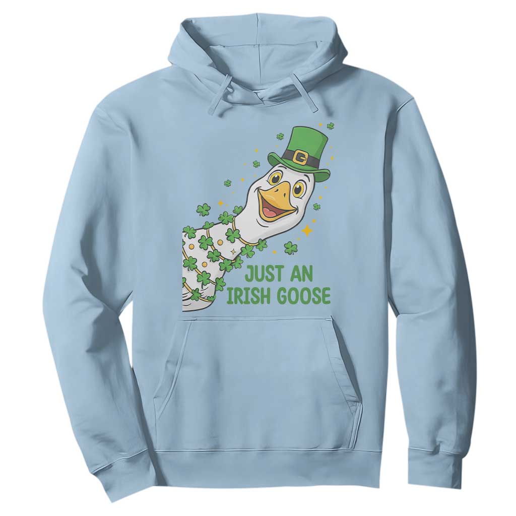Just An Irish Goose Hoodie Funny St Patricks Day TS12 Light Blue Print Your Wear