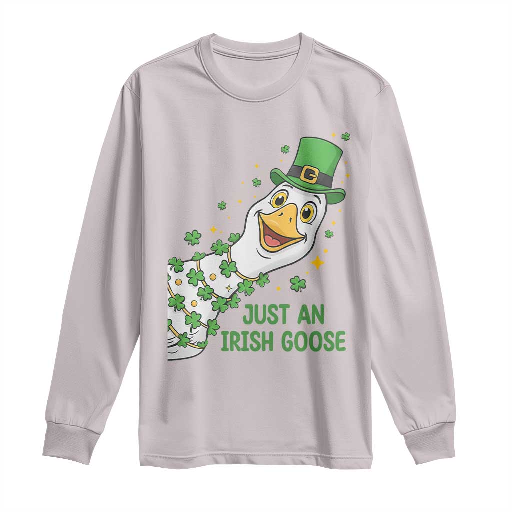 Just An Irish Goose Long Sleeve Shirt Funny St Patricks Day TS12 Ice Gray Print Your Wear