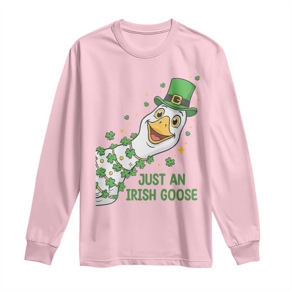 Just An Irish Goose Long Sleeve Shirt Funny St Patricks Day TS12 Light Pink Print Your Wear