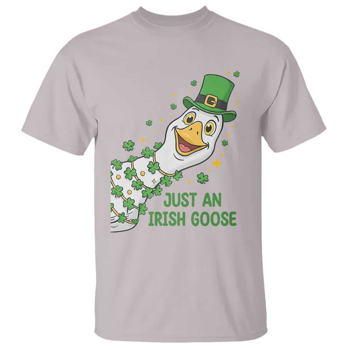 Just An Irish Goose T Shirt Funny St Patricks Day TS12 Ice Gray Print Your Wear