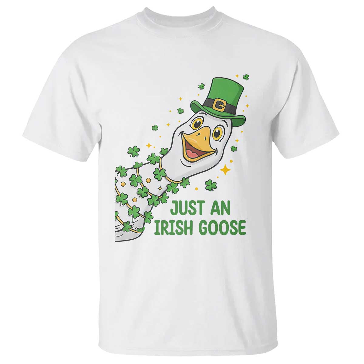 Just An Irish Goose T Shirt Funny St Patricks Day TS12 White Print Your Wear