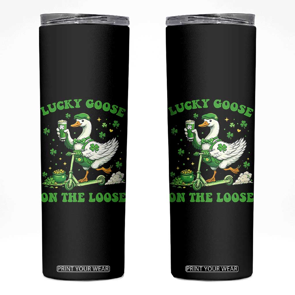 Funny Irish Goose Lover Skinny Tumbler Lucky Goose On The Loose TS12 Black Print Your Wear