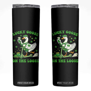 Funny Irish Goose Lover Skinny Tumbler Lucky Goose On The Loose TS12 Black Print Your Wear