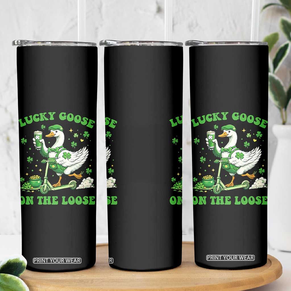 Funny Irish Goose Lover Skinny Tumbler Lucky Goose On The Loose TS12 Print Your Wear