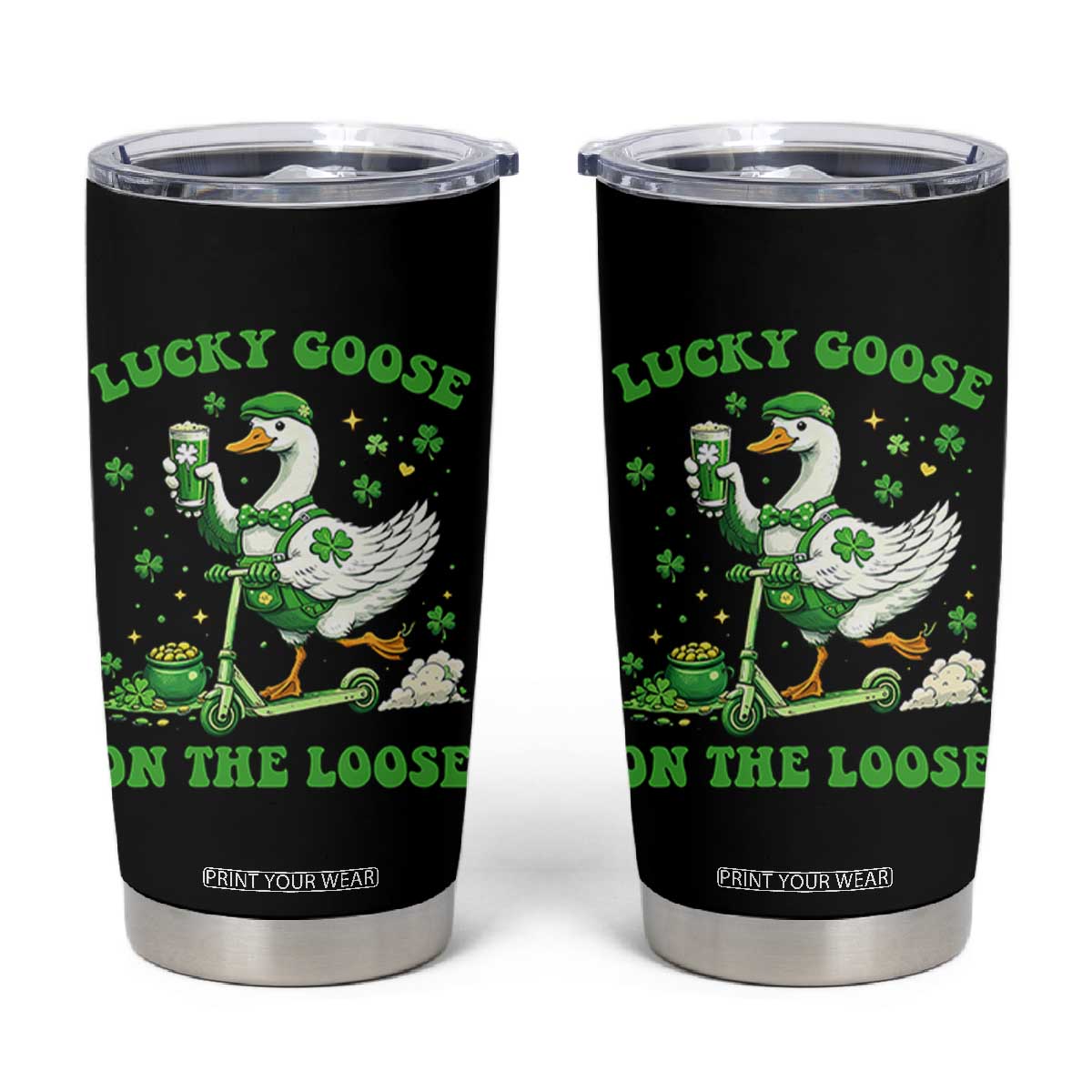 Funny Irish Goose Lover Tumbler Cup Lucky Goose On The Loose TS12 Black Print Your Wear