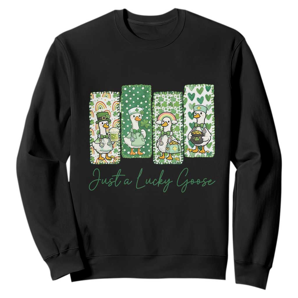 Just A Lucky Goose Nurse Sweatshirt St Patricks Day Gift TS12 Black Print Your Wear
