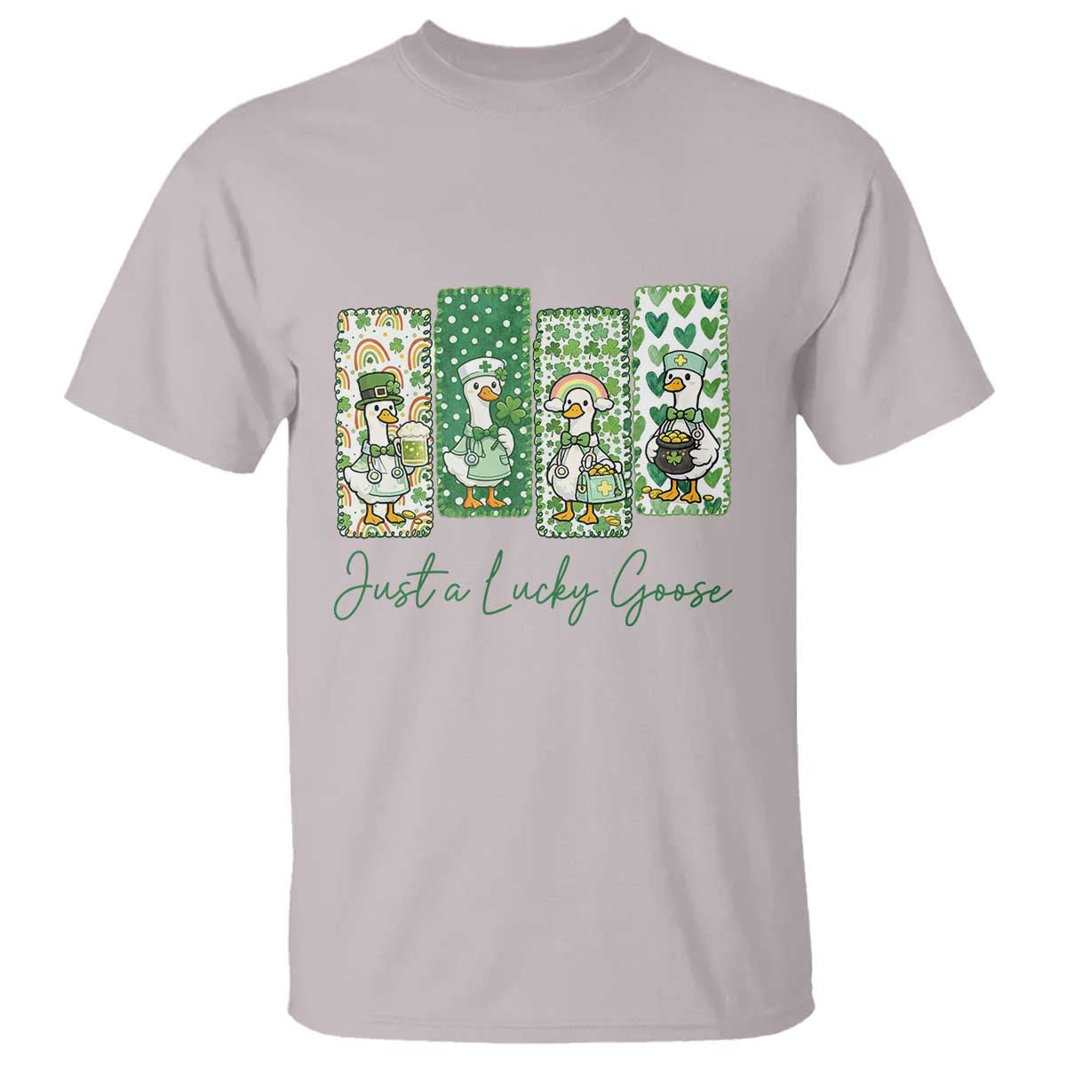 Just A Lucky Goose Nurse T Shirt St Patricks Day Gift TS12 Ice Gray Print Your Wear