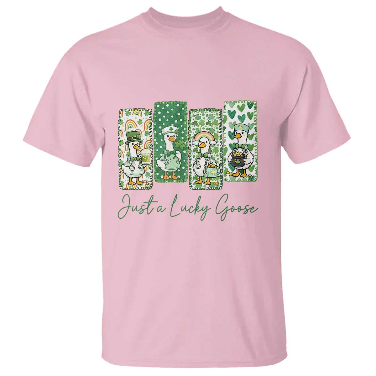 Just A Lucky Goose Nurse T Shirt St Patricks Day Gift TS12 Light Pink Print Your Wear