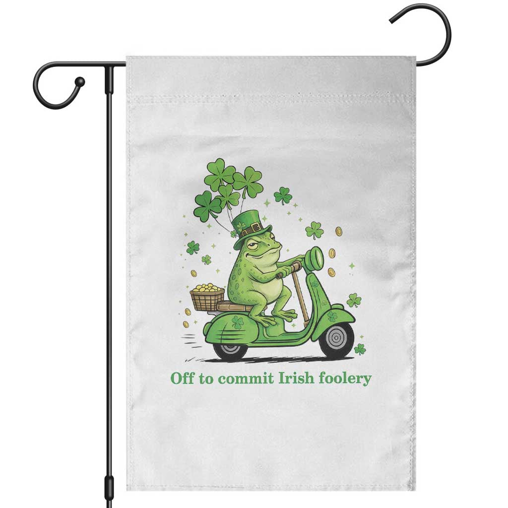 Funny Irish Frog Off To Commit Foolery Garden Flag St Patricks Day Gift TS12 White Print Your Wear