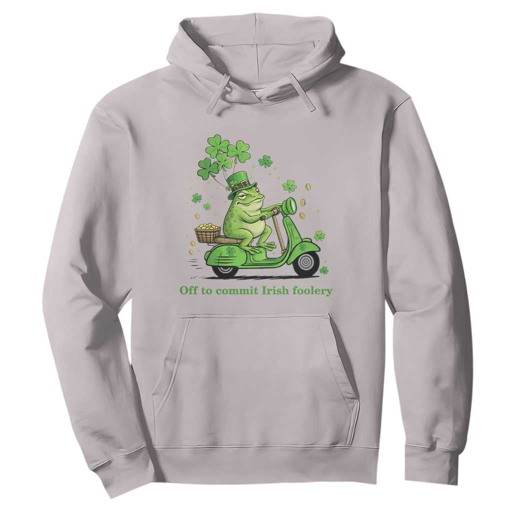Funny Irish Frog Off To Commit Foolery Hoodie St Patricks Day Gift TS12 Ice Gray Print Your Wear