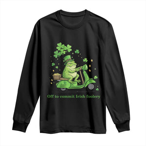 Funny Irish Frog Off To Commit Foolery Long Sleeve Shirt St Patricks Day Gift TS12 Black Print Your Wear
