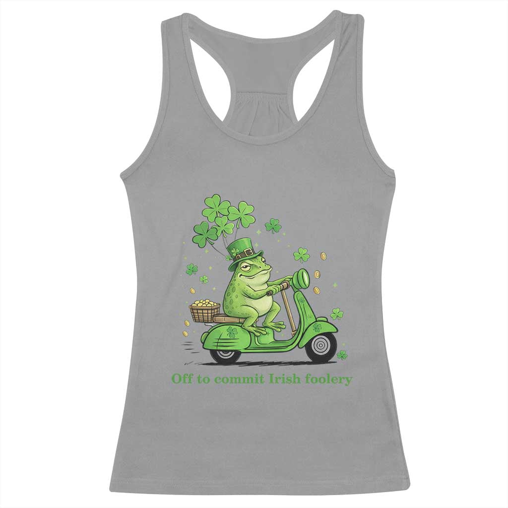 Funny Irish Frog Off To Commit Foolery Racerback Tank Top St Patricks Day Gift TS12 Sport Gray Print Your Wear
