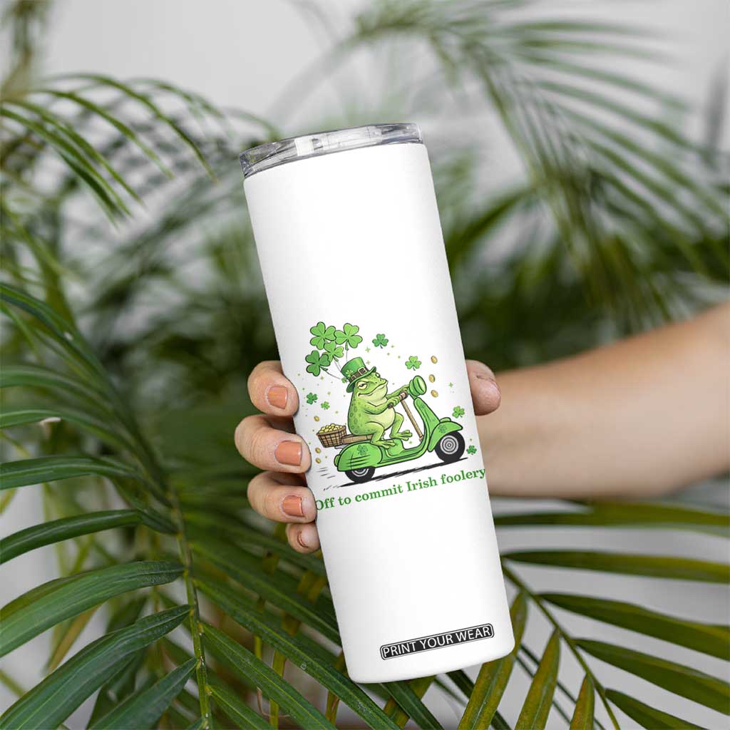 Funny Irish Frog Off To Commit Foolery Skinny Tumbler St Patricks Day Gift TS12 Print Your Wear