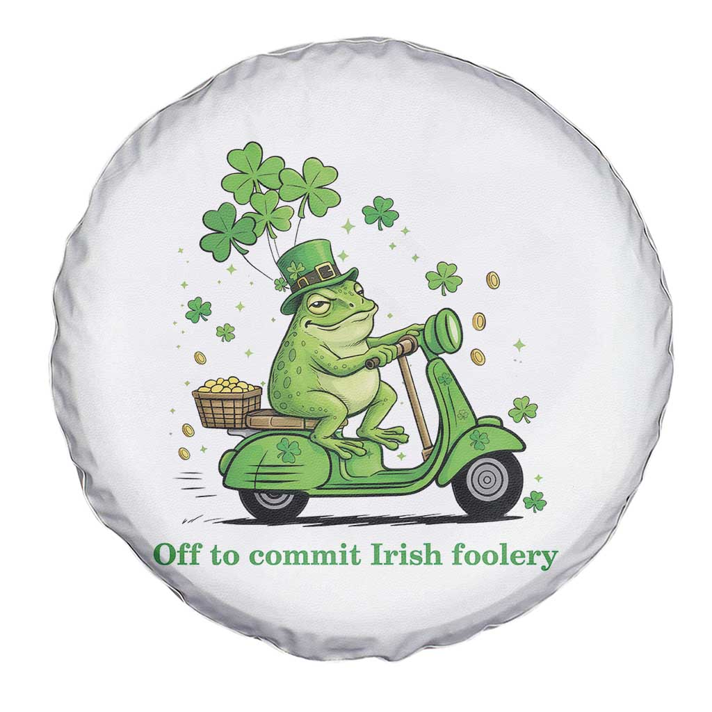 Funny Irish Frog Off To Commit Foolery Spare Tire Cover St Patricks Day Gift TS12 Print Your Wear
