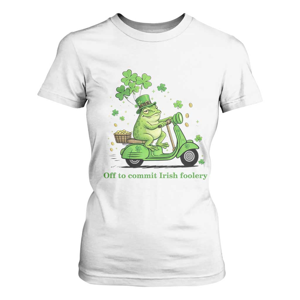 Funny Irish Frog Off To Commit Foolery T Shirt For Women St Patricks Day Gift TS12 White Print Your Wear