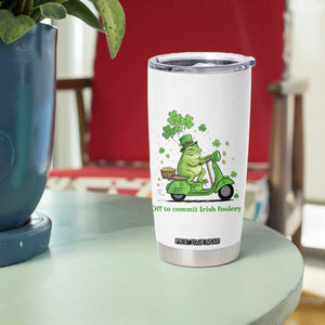Funny Irish Frog Off To Commit Foolery Tumbler Cup St Patricks Day Gift TS12 Print Your Wear