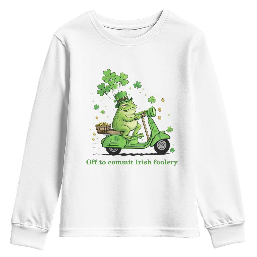 Funny Irish Frog Off To Commit Foolery Youth Sweatshirt St Patricks Day Gift TS12 White Print Your Wear