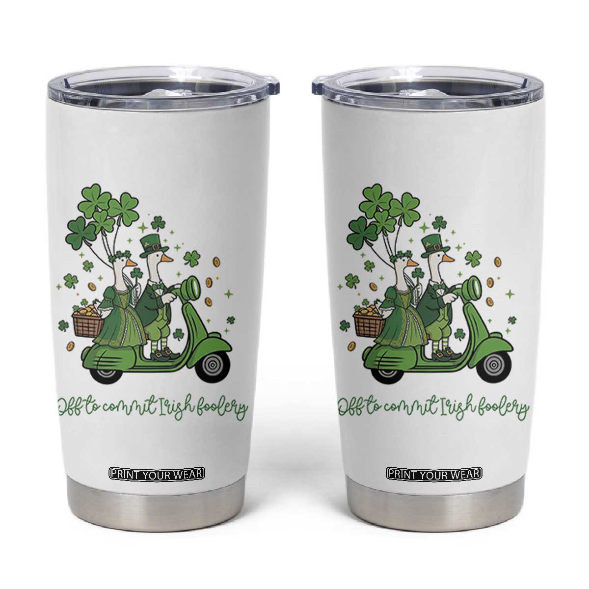 Funny Silly Irish Goose Tumbler Cup Off To Commit Irish Foolery TS12 White Print Your Wear
