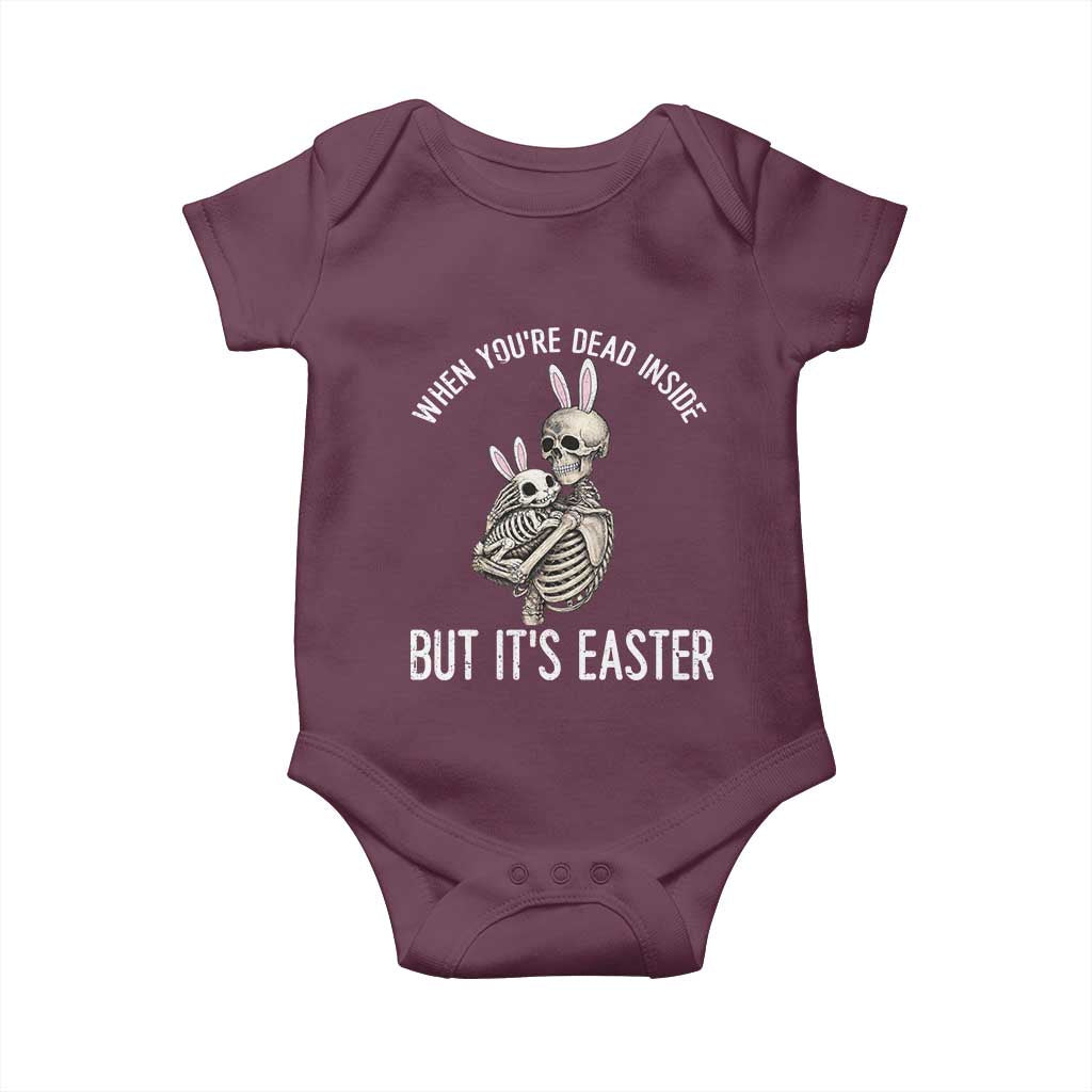 Funny Easter Bunny Skeleton Baby Onesie Dead Inside But It Is Easter TS12 Maroon Print Your Wear