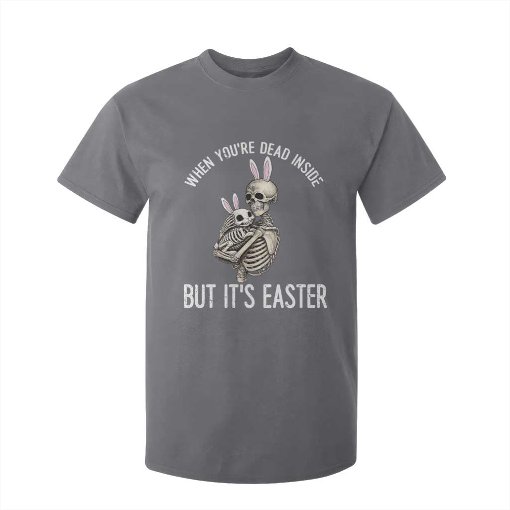 Funny Easter Bunny Skeleton T Shirt For Kid Dead Inside But It Is Easter TS12 Charcoal Print Your Wear