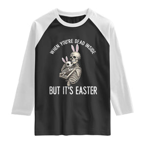 Funny Easter Bunny Skeleton Raglan Shirt Dead Inside But It Is Easter TS12 Black White Print Your Wear