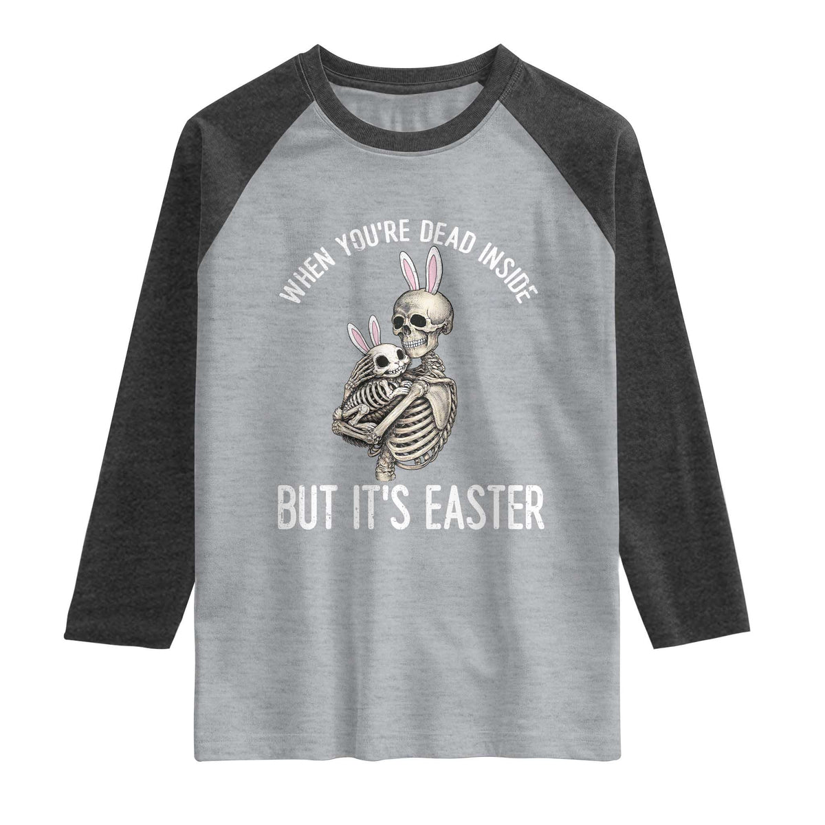 Funny Easter Bunny Skeleton Raglan Shirt Dead Inside But It Is Easter TS12 Heather Gray Heather Charcoal Print Your Wear