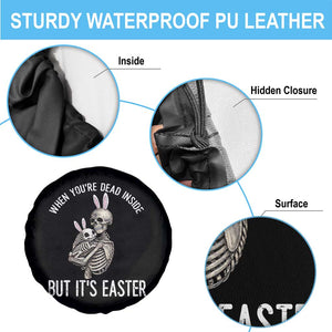 Funny Easter Bunny Skeleton Spare Tire Cover Dead Inside But It Is Easter TS12 Print Your Wear