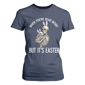Funny Easter Bunny Skeleton T Shirt For Women Dead Inside But It Is Easter TS12 Navy Print Your Wear
