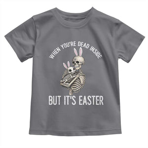 Funny Easter Bunny Skeleton Toddler T Shirt Dead Inside But It Is Easter TS12 Charcoal Print Your Wear