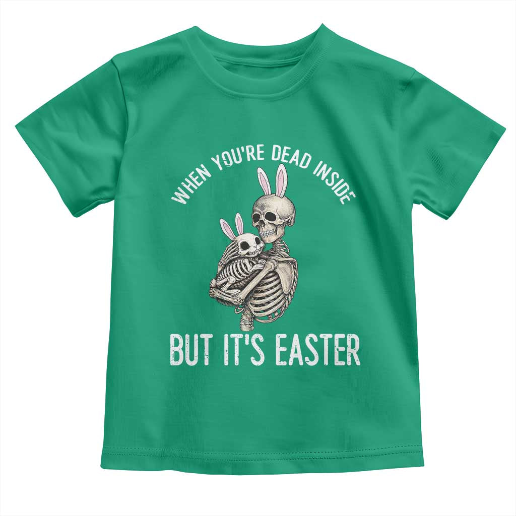 Funny Easter Bunny Skeleton Toddler T Shirt Dead Inside But It Is Easter TS12 Irish Green Print Your Wear