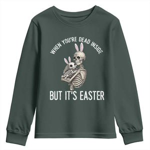 Funny Easter Bunny Skeleton Youth Sweatshirt Dead Inside But It Is Easter TS12 Dark Forest Green Print Your Wear