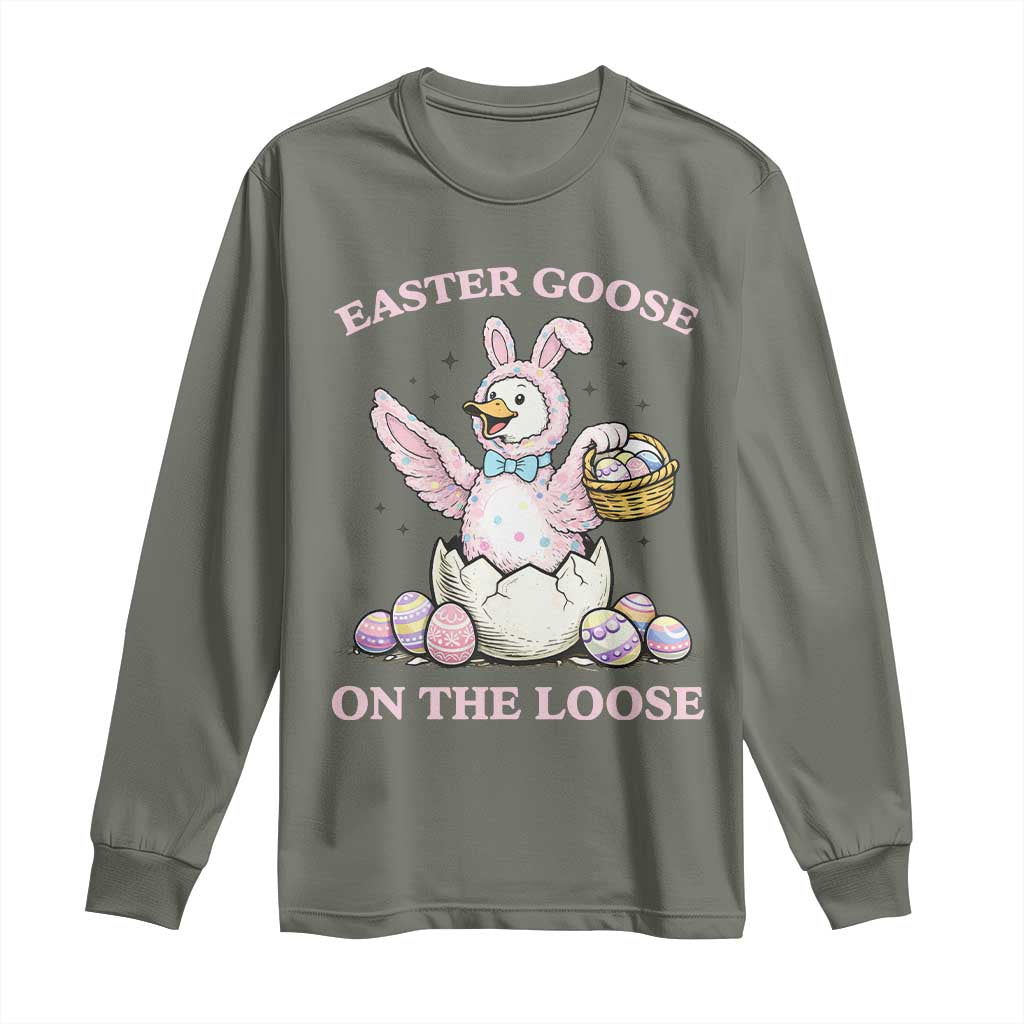 Easter Goose On The Loose Long Sleeve Shirt Funny Easter Egg Hunt Gift TS12 Military Green Print Your Wear