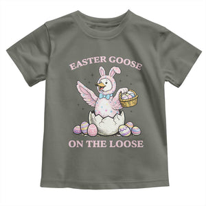 Easter Goose On The Loose Toddler T Shirt Funny Easter Egg Hunt Gift TS12 Military Green Print Your Wear
